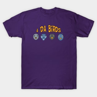 4 Da Birds Heads T-Shirt